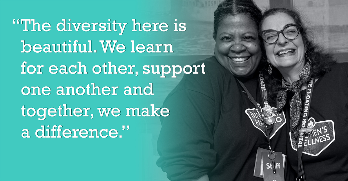 “The diversity here is beautiful. We learn for each other, support one another and together, we make a difference.”